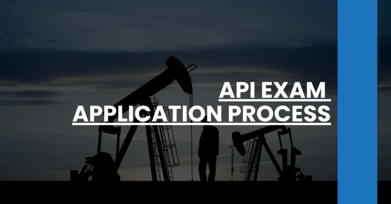 API Exam Application Process